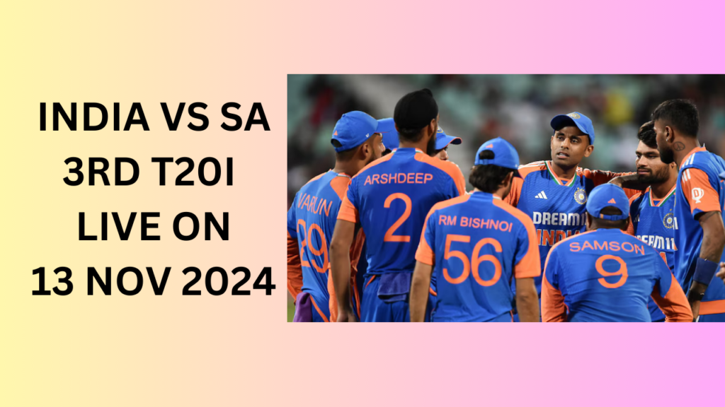 India Vs SA 3rd T20I Live Updates